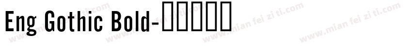 Eng Gothic Bold字体转换